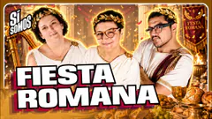 TENEMOS NUESTRA FIESTA ROMANA| SI SOMOS