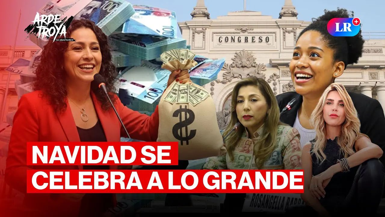 Reproducir: SE VIENE EL GRAN BONO NAVIDEÑO EN EL CONGRESO | ARDE TROYA CON JULIANA OXENFORD