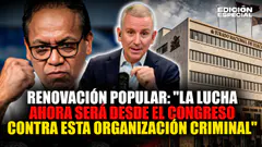#EnVivo Renovación Popular anuncia lucha en el Congreso contra red criminal del fraude