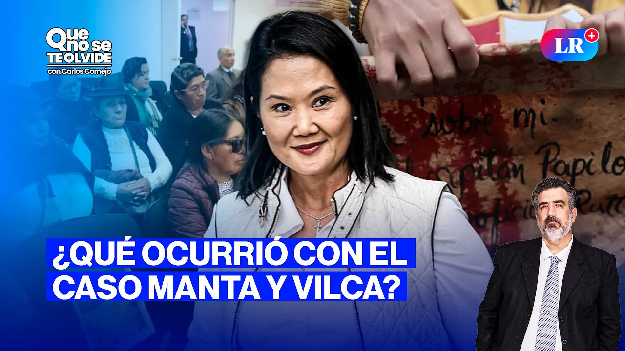 Reproducir: CASO MANTA Y VILCA: ¿HUBO JUSTICIA? | QUE NO SE TE OLVIDE CON CARLOS CORNEJO