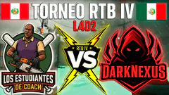 TORNEO RTB IV LEFT 4 DEAD 2 | Dark Nexus VS Estudiantes De Coach | México/PE VS Perú/Uruguay |