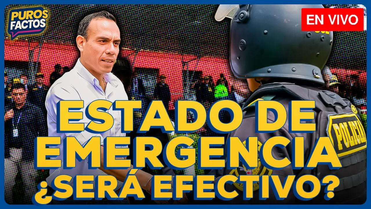 Reproducir: 🚨 #ENVIVO | ¡ESTADO DE EMERGENCIA EN LIMA Y CALLAO! ¿QUÉ MEDIDAS SE APLICAN? #PUROSFACTOS