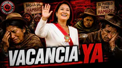 KEIKO FUJIMORI: DESTAPES CONTUNDENTES | VACANCIA YA