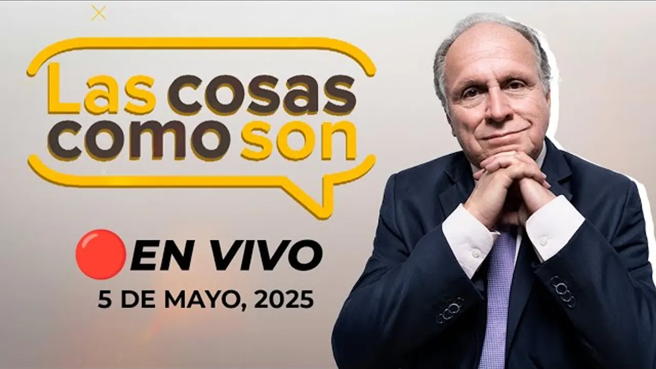 Reproducir: 🎙️🗞️ #ENVIVO 🔴 LAS COSAS COMO SON 05/05/25 #LASCOSASRPP