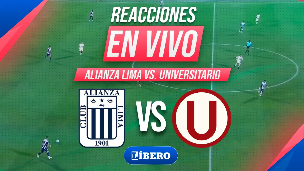 Reproducir: ALIANZA LIMA VS. UNIVERSITARIO | EN VIVO: CLÁSICO PERUANO FECHA 9 TORNEO CLAUSURA | Libero