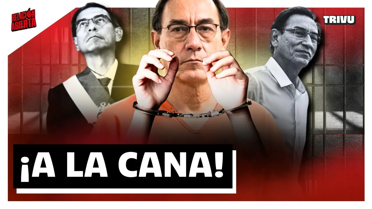 Reproducir: LAGARTO VIZCARRA ES CONDENADO A 14 AÑOS POR CORRUPCIÓN | RELACIÓN ABIERTA💘