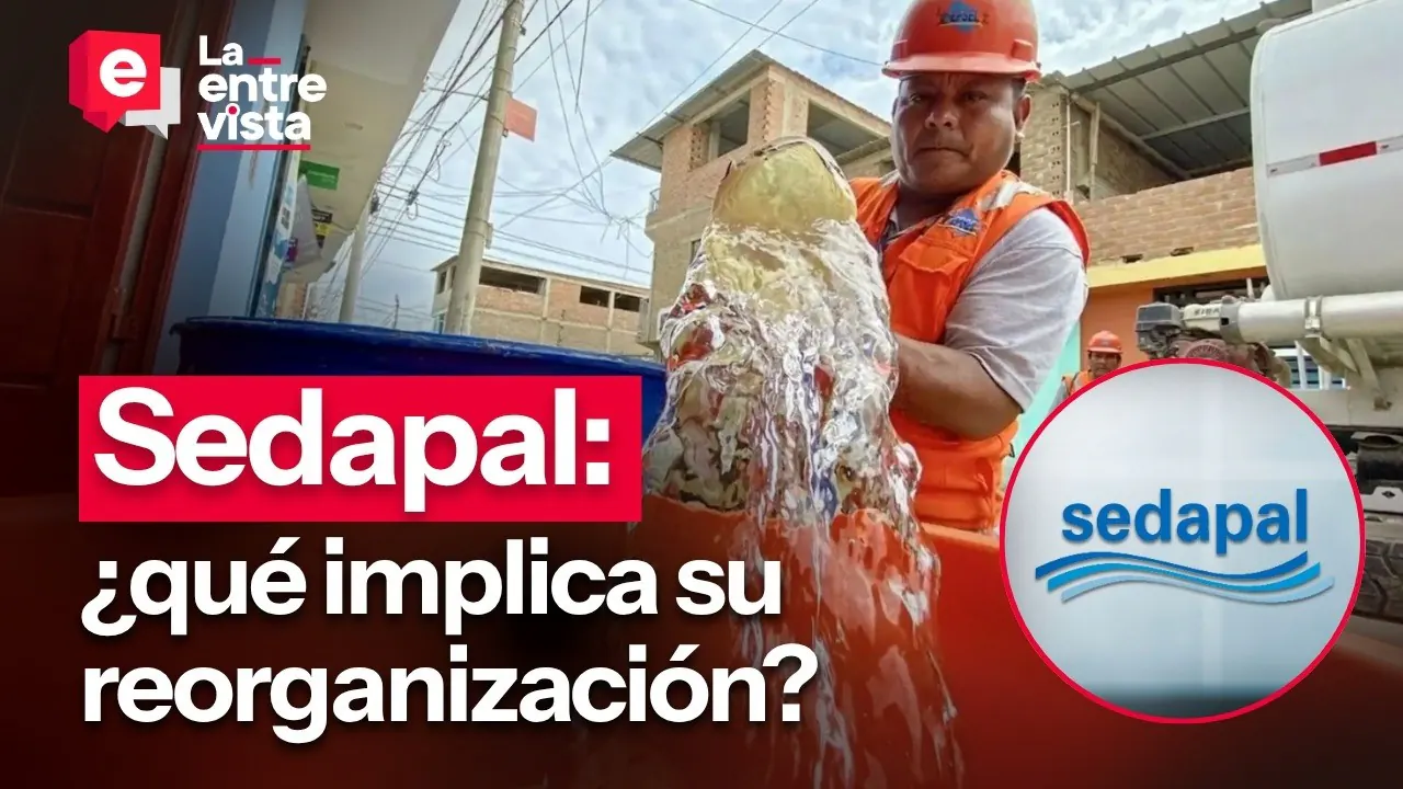 Reproducir: Sedapal ¿qué implica su reorganización?|”La Entrevista”|EN VIVO 01/09/2026