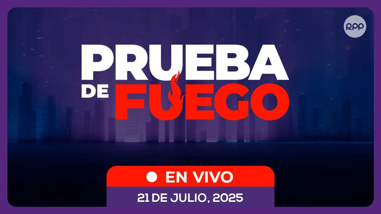 Reproducir: 🔥📺 #ENVIVO 🔴 PRUEBA DE FUEGO 21/07/2025 #PDFRPP