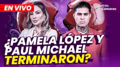 EN VIVO – ¿PAMELA LÓPEZ Y PAUL MICHAEL TERMINARON? | DETRÁS DE CÁMARAS – Panamericana TV