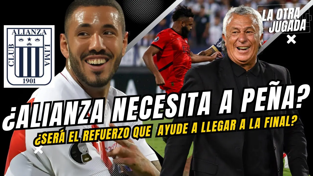 Reproducir: ¿ALIANZA NECESITA A PEÑA? – TODO LISTO PARA MELGAR VS ALIANZA LIMA #laotrajugada