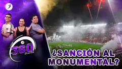 ¿SANCIÓN AL MONUMENTAL? | ¿SE VA GUEDE? | 360° por RADIO OVACION