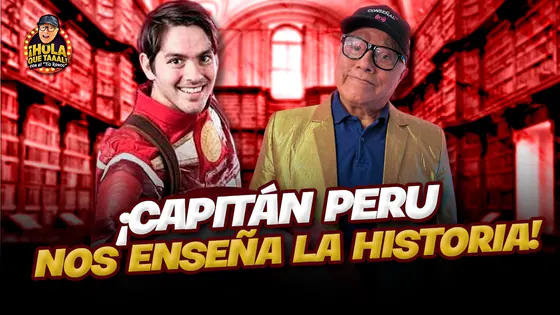 ¡"CAPITÁN PERÚ" NOS ACOMPAÑA! | HOLA QUE TAL