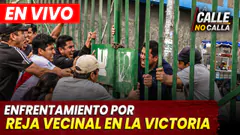 EN VIVO - ENFRENTAMIENTO VECINAL POR REJA EN LA VICTORIA | LA CALLE NO CALLA - PROGRAMA COMPLETO