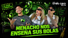 MENACHO NOS ENSEÑA SUS BOLAS - ONDA EXPANSIVA - Radio Onda Cero