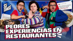 NUESTRAS PEORES EXPERIENCIAS EN RESTAURANTES!!| RAJAMOS DE RESTAURANTES| SI SOMOS