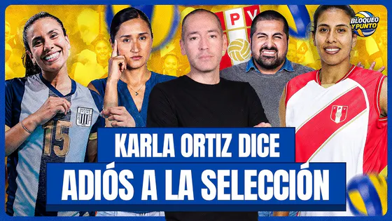 PERÚ AGRADECIÓ A KARLA Y THAISA | ¿ALIANZA AL MUNDIAL DE CLUBES? | BLOQUEO Y PUNTO