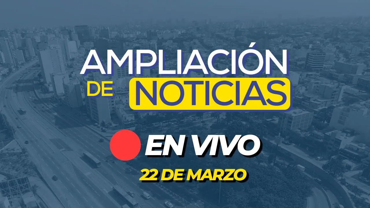 Reproducir: 🔴 #ENVIVO AMPLIACIÓN DE NOTICIAS 22/03/2025 #ADNRPP