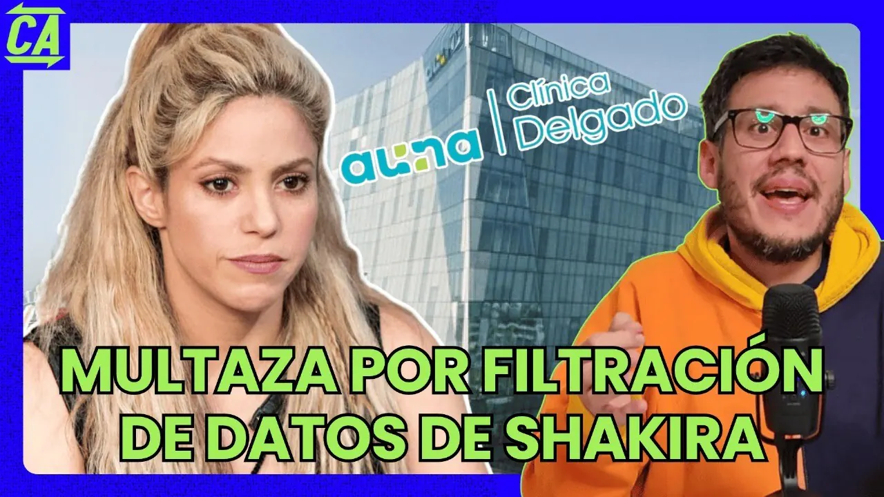 Reproducir: MULTAZA POR FILTRACIÓN DE DATOS DE SHAKIRA- CONTRAATAQUE 02/07