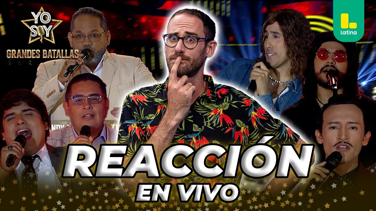 Reproducir: 🟡 REACT YO SOY GRANDES BATALLAS 2026 -  MARTES O5 DE MAYO | LATINA EN VIVO