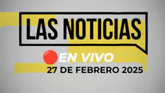 #ENVIVO LAS NOTICIAS 27/02/2025 #NOTICIASRPP