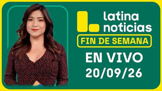 LATINA NOTICIAS CENTRAL - DOMINGO 20 DE SEPTIEMBRE DE 2026
