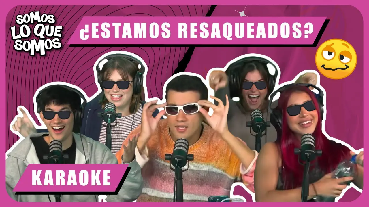 Reproducir: ¿ESTAMOS RESAQUEADOS? - KARAOKE - SOMOS LO QUE SOMOS