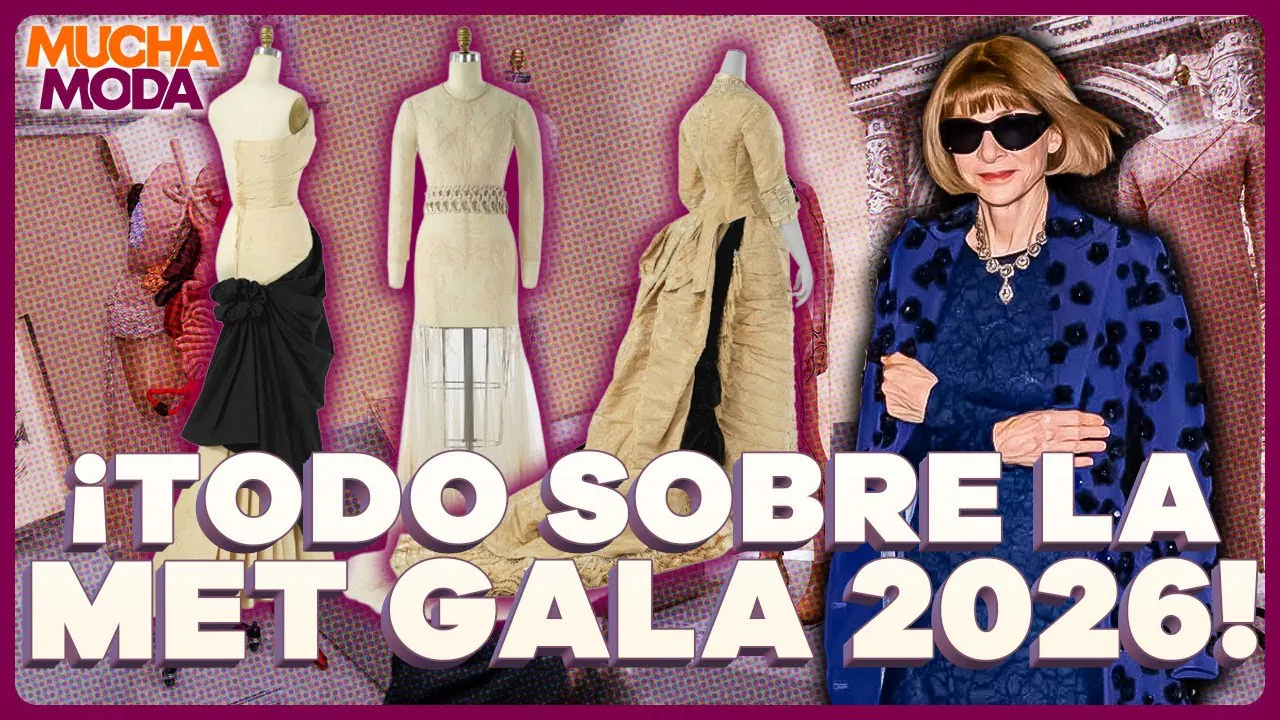 Reproducir: #ENVIVO| MET GALA 2026: TODO SOBRE EL TEMA, CÓDIGO DE VESTIMENTA Y QUÉ ESPERAR DEL EVENTO #MuchaModa