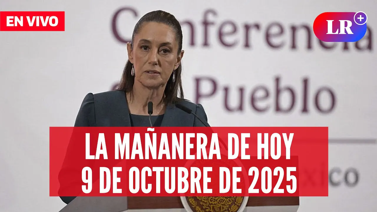Reproducir: 🔴 Claudia Sheinbaum EN VIVO en la Mañanera de HOY,  09 de octubre 2025 | #EnDirectoLR