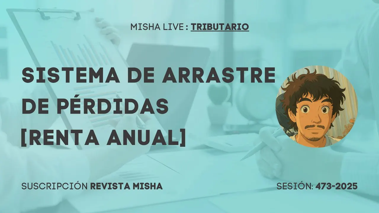 Reproducir: Sistema de Arrastre de Pérdidas [Renta Anual]