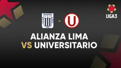 EN VIVO | ALIANZA LIMA VS UNIVERSITARIO | LIGA 3 | FECHA 1