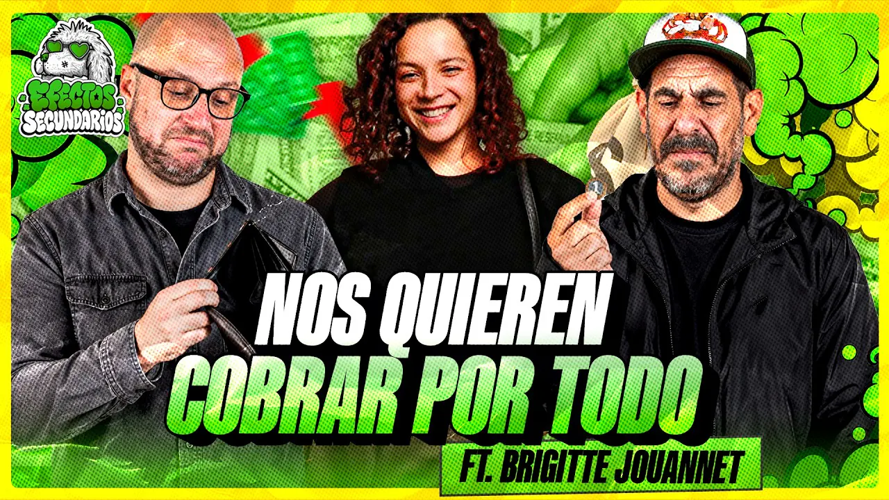 Reproducir: ¿YA NO SOMOS DUEÑOS DE NADA? FT BRIGITTE JOUANNET | EFECTOS SECUNDARIOS 🍃