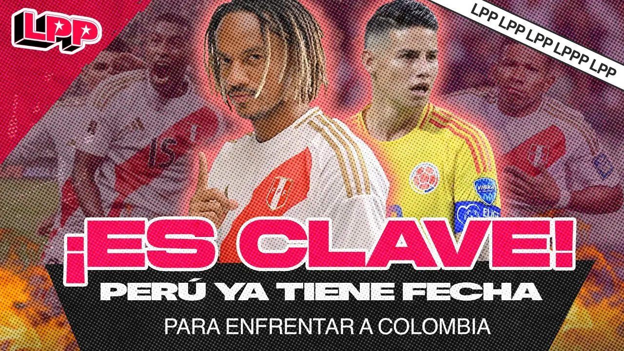 Reproducir: PERÚ SE JUEGA LA VIDA CONTRA COLOMBIA | LPP ⚽