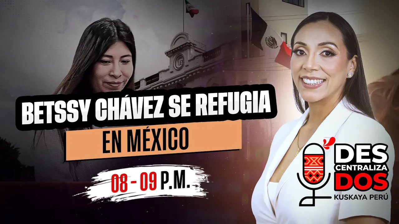 Reproducir: BETSSY CHÁVEZ SE REFUGIA EN MÉXICO Y PROVOCA HISTÓRICA CRISIS DIPLOMÁTICA