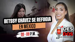 BETSSY CHÁVEZ SE REFUGIA EN MÉXICO Y PROVOCA HISTÓRICA CRISIS DIPLOMÁTICA