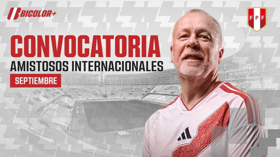 Convocatoria Bicolor - Fecha FIFA de septiembre y octubre