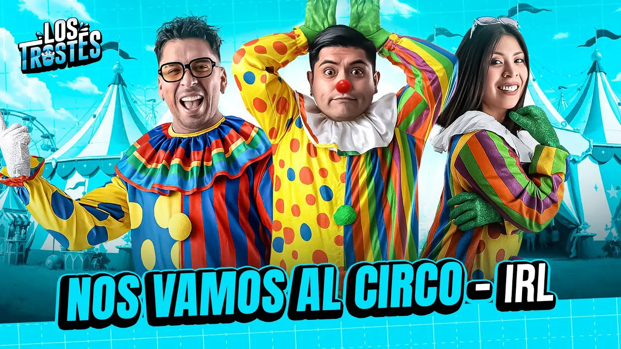 Reproducir: #LOSTROSTES | ¡OIGA CABALLERO! NOS VAMOS AL CIRCO🎪🤡 - IRL