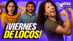 VIERNES DE LOCOS | VIBRA GOOD