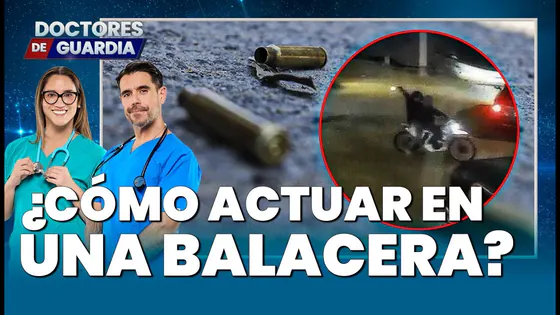 EN VIVO | ¿CÓMO REACCIONAR DURANTE UNA BALACERA? – Doctores de Guardia, 16 de abril