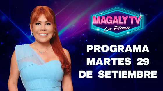 CHATO HILDEBRANDT ESTÁ CON ROCHE - MAGALY TV LA FIRME | 29 DE SETIEMBRE DEL 2026