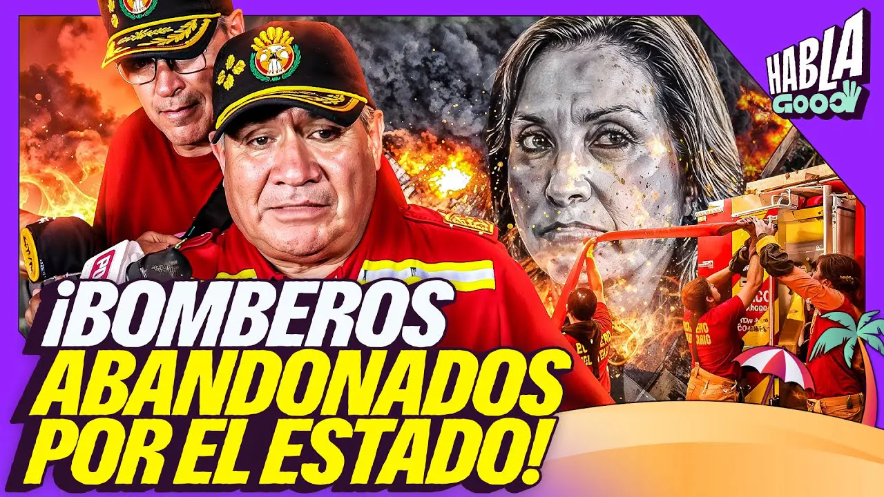 Reproducir: BOMBEROS ABANDONADOS POR EL ESTADO | HABLA GOOD