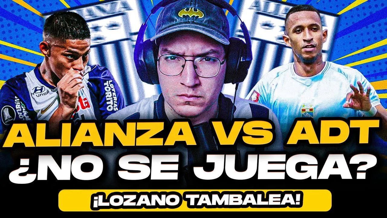 Reproducir: ¿Se CANCELA el partido entre Alianza Lima vs ADT en Tarma? | Lozano Tambalea