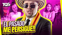 #TQS | ME JUZGAN POR MI PASADO! TÚ QUIERES SHOW?