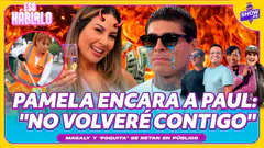 PAMELA LÓPEZ ENCARA A PAUL MICHAEL: "NO VOLVERÉ CONTIGO" MAGALY MEDINA Y 'FOQUITA' FARFÁN SE RETAN