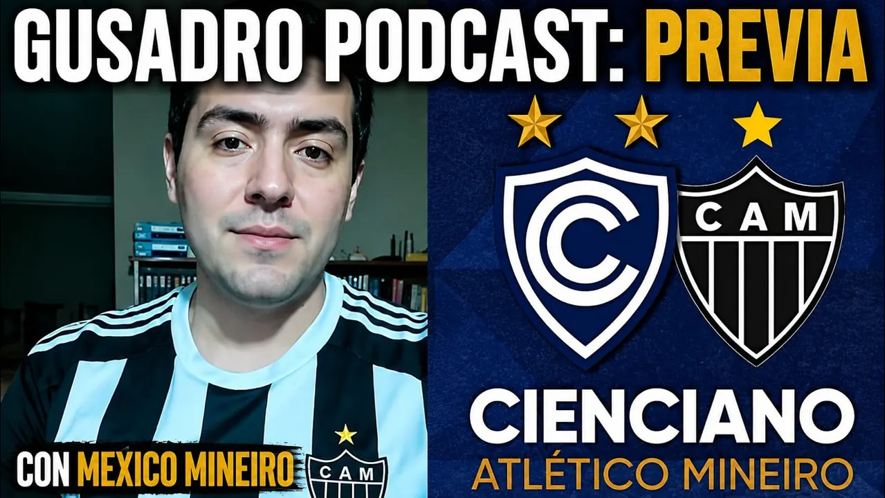Reproducir: GUSADRO PODCAST: PREVIA CIENCIANO VS MINEIRO CON DAVINGAX ONE (8:00 PM)