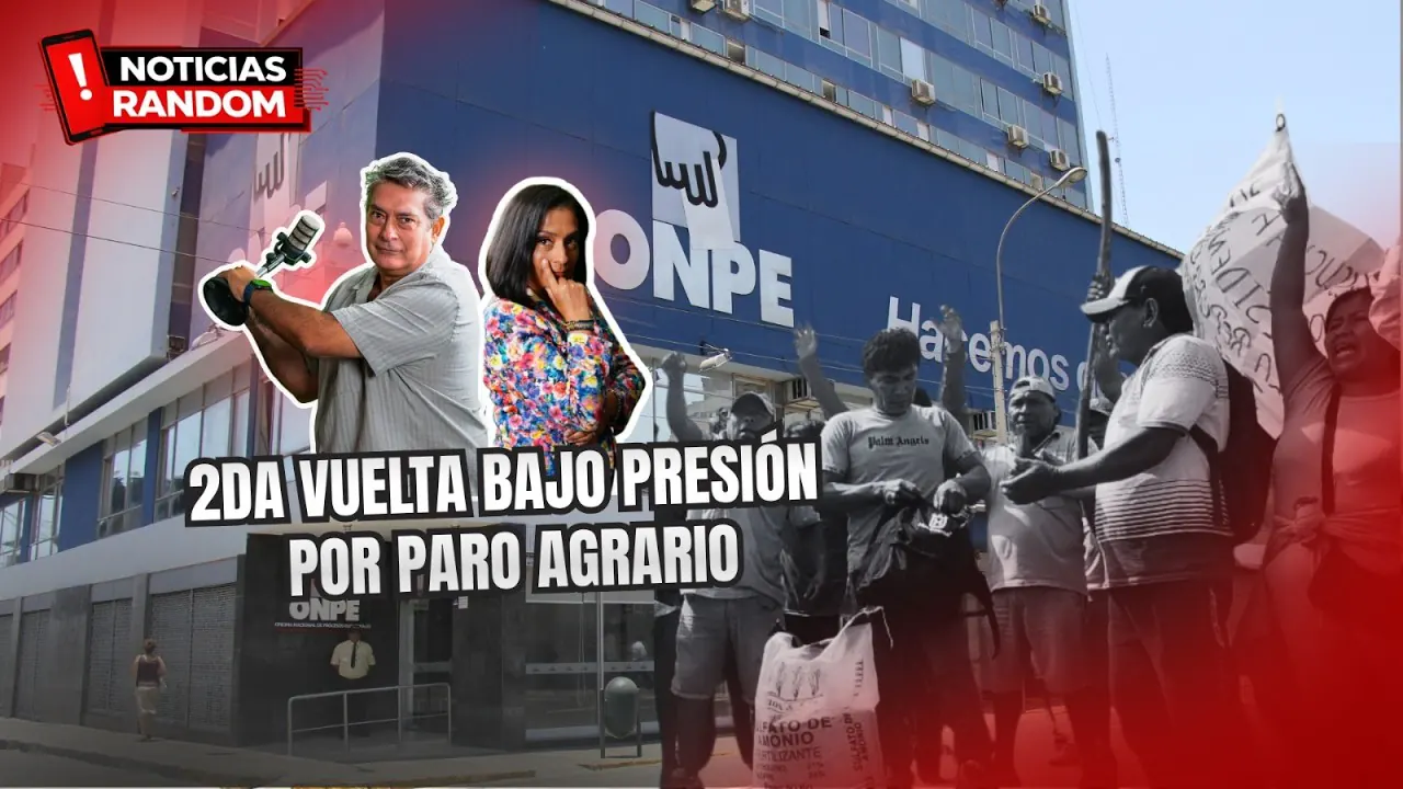 Reproducir: 2DA VUELTA BAJO PRESIÓN POR PARO AGRARIO - NOTICIAS RANDOM