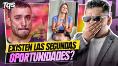 #TQS | ¡EXISTEN, LAS SEGUNDAS OPORTUNIDADES?