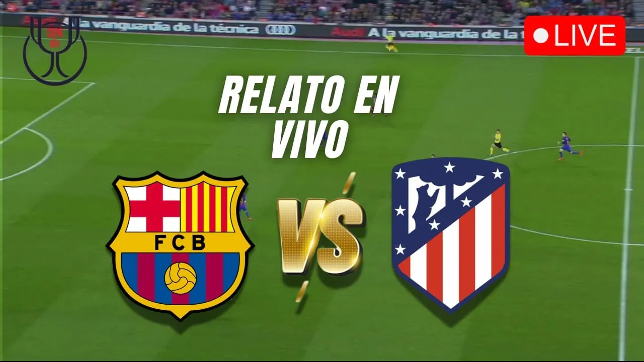 Reproducir: 🔥 FC Barcelona vs Atlético de Madrid | ¡Partidazo en Copa del Rey! | Dammbro Official