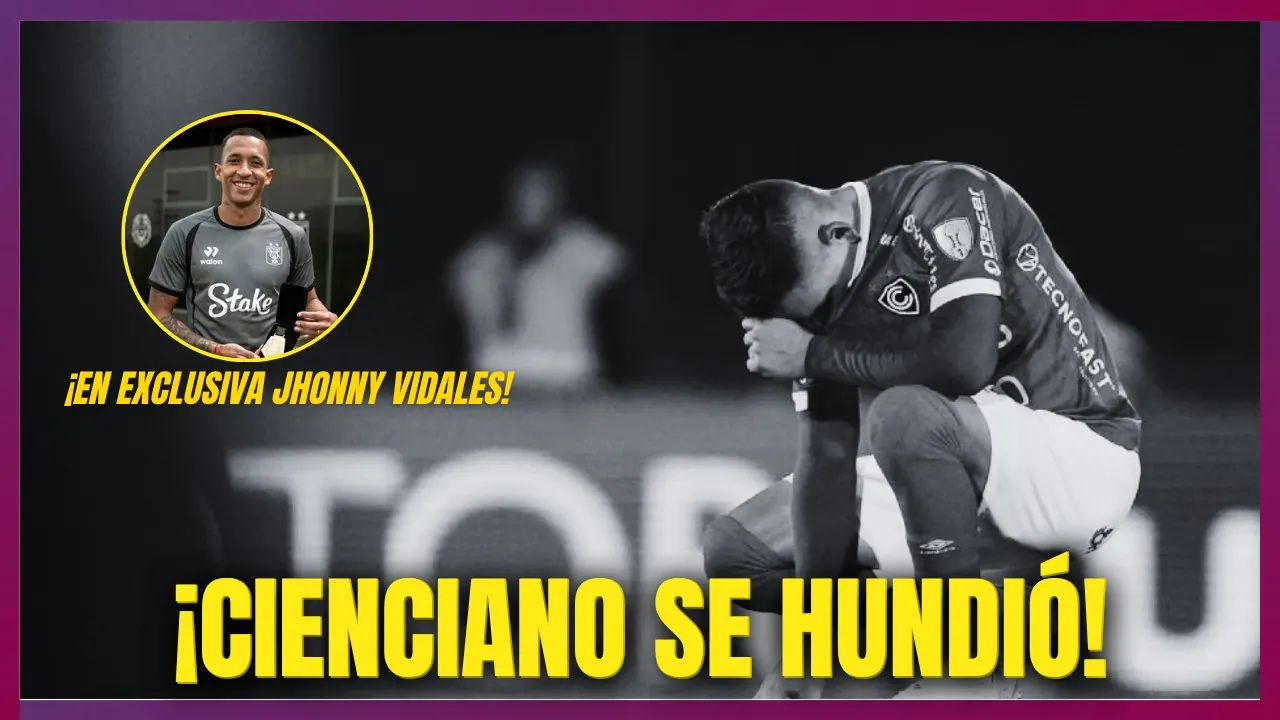Reproducir: ¡CIENCIANO SE QUEDÓ SIN SEMIS! HABLA JHONNY VIDALES Y TODO SOBRE LA FECHA 10