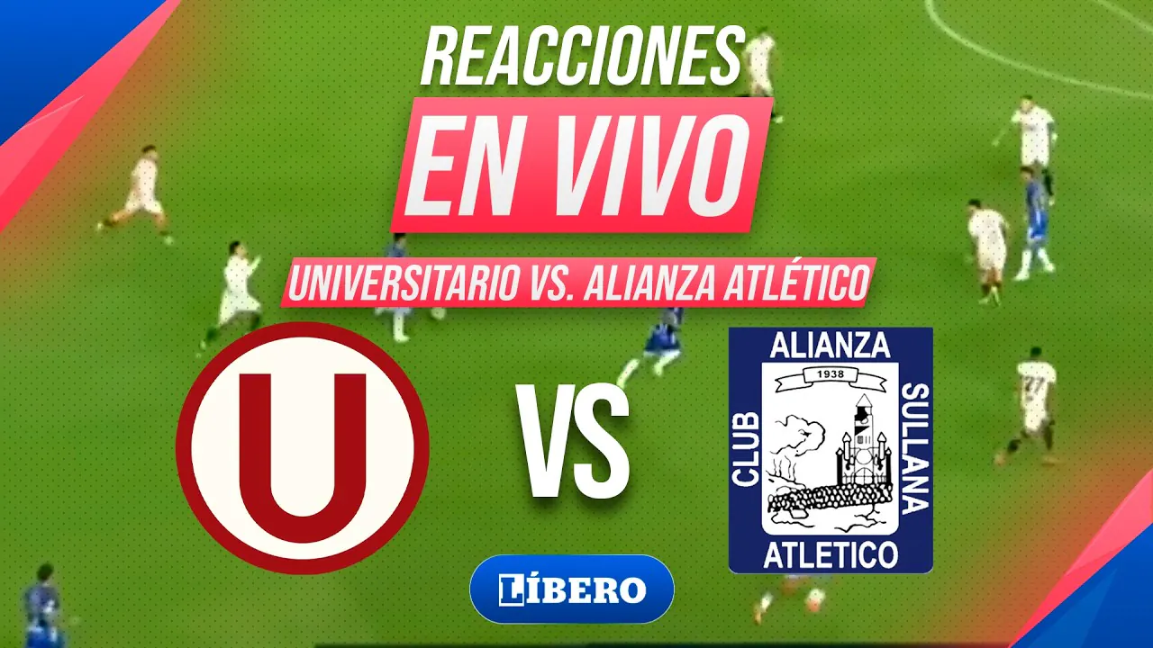 Reproducir: 🔴UNIVERSITARIO vs ALIANZA ATLÉTICO: TORNEO APERTURA FECHA 12 LIGA 1 2026 REACCIONES | Líbero