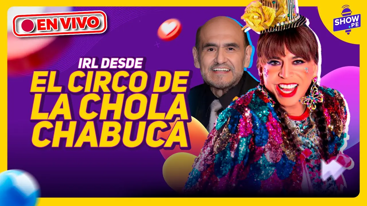 Reproducir: ¡IRL desde el CIRCO DE LA CHOLA con EDGAR VIVAR! 🎪 Lo que NO se vio | ESO HÁBLALO